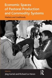 book Economic Spaces of Pastoral Production and Commodity Systems: Markets and Livelihoods