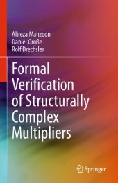 book Formal Verification of Structurally Complex Multipliers