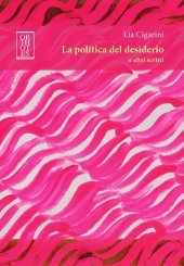 book La politica del desiderio e altri scritti