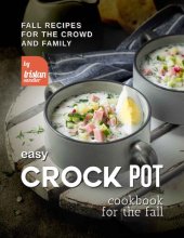 book Easy Crock Pot Cookbook for The Fall