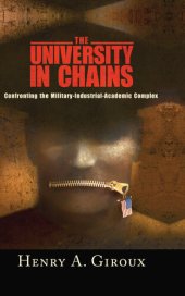 book University in Chains: Confronting the Military-Industrial-Academic Complex