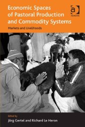 book Economic Spaces of Pastoral Production and Commodity Systems: Markets and Livelihoods