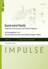 book Kunst Wird Macht: Gabriele D'annunzio Und Richard Wagner