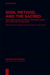 book Sign, Method and the Sacred: New Directions in Semiotic Methodologies for the Study of Religion