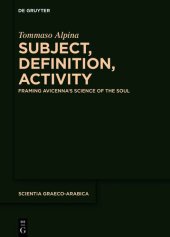 book Subject, Definition, Activity: Framing Avicenna's Science of the Soul