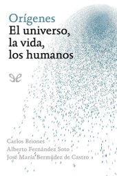 book Orígenes. El universo, la vida, los humanos