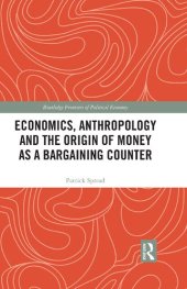 book Economics, Anthropology and the Origin of Money as a Bargaining Counter