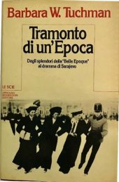 book Tramonto di un'Epoca. Dagli splendori della "Belle Epoque" al dramma di Sarajevo