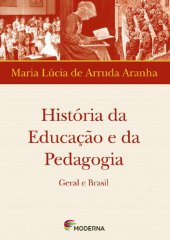 book História da Educação e da Pedagogia - geral e Brasil