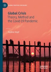 book Global Crisis: Theory, Method and the Covid-19 Pandemic