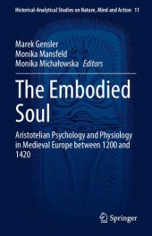 book The Embodied Soul: Aristotelian Psychology and Physiology in Medieval Europe between 1200 and 1420