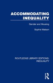 book Accommodating Inequality: Gender and Housing