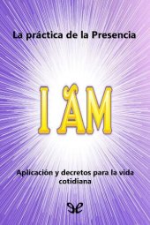 book La práctica de la Presencia «I AM»