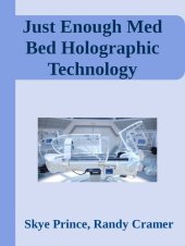 book Just Enough Med Bed Holographic Technology