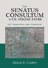 book The Senatus Consultum de Cn. Pisone Patre: Text, Translation, and Commentary