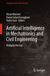 book Artificial Intelligence in Mechatronics and Civil Engineering: Bridging the Gap