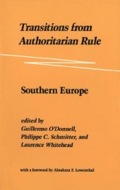 book Transitions from Authoritarian Rule, Vol. 1: Southern Europe