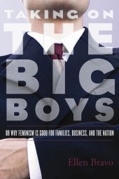 book Taking On the Big Boys: Or Why Feminism Is Good for Families, Business, and the Nation