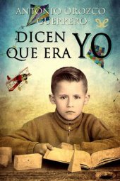 book Dicen que era yo