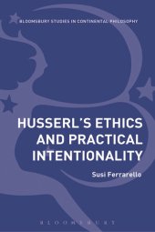 book Husserl's Ethics and Practical Intentionality