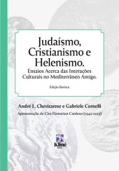 book Judaísmo, Cristianismo e Helenismo: Ensaios Acerca das Interações Culturais no Mediterrâneo Antigo
