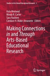 book Making Connections in and Through Arts-Based Educational Research