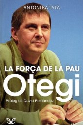 book Otegi, la força de la pau