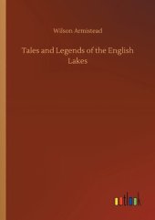 book Tales and Legends of the English Lakes