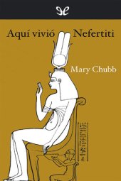 book Aquí vivió Nefertiti