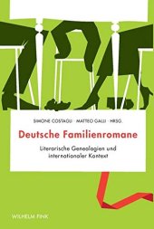 book Deutsche Familienromane: Literarische Genealogien und internationaler Kontext