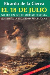 book El 18 de julio no fue un golpe militar fascista