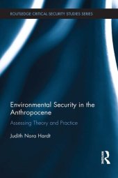 book Environmental Security in the Anthropocene: Assessing Theory and Practice