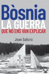 book Bòsnia, la guerra que no ens van explicar