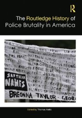 book The Routledge History of Police Brutality in America