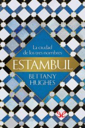 book Estambul. La ciudad de los tres nombres