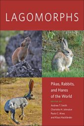 book Lagomorphs: Pikas, Rabbits, and Hares of the World