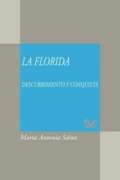 book La Florida, descubrimiento y conquista