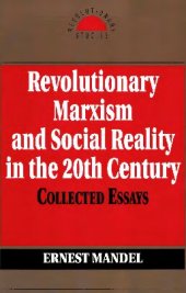 book Revolutionary Marxism and Social Reality in the 20th Century: Collected Essays