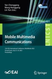 book Mobile Multimedia Communications. 15th EAI International Conference, MobiMedia 2022 Virtual Event, July 22–24, 2022 Proceedings