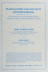 book Plainclothes and Off-Duty Officer Survival: A Guide to Survival for Plainclothes Officers, Undercover Officers, and Off-Duty Police Officers