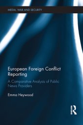 book European Foreign Conflict Reporting: A Comparative Analysis of Public News Providers