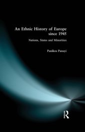 book An Ethnic History of Europe since 1945: Nations, States and Minorities