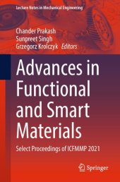 book Advances in Functional and Smart Materials: Select Proceedings of ICFMMP 2021 (Lecture Notes in Mechanical Engineering)