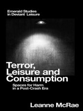 book Terror, Leisure and Consumption: Spaces for Harm in a Post-Crash Era