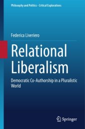 book Relational Liberalism: Democratic Co-Authorship in a Pluralistic World