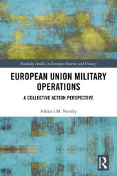 book European Union Military Operations: A Collective Action Perspective