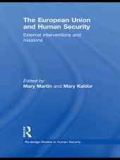 book The European Union and Human Security: External Interventions and Missions