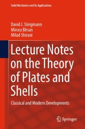 book Lecture Notes on the Theory of Plates and Shells: Classical and Modern Developments