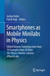 book Smartphones as Mobile Minilabs in Physics. Edited Volume Featuring more than 70 Examples from 10 Years The Physics Teacher-column iPhysicsLabs