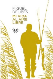 book Mi vida al aire libre